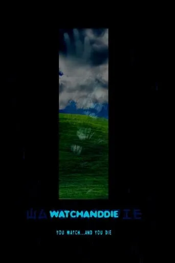 Watchanddie movie poster - Entertainment content