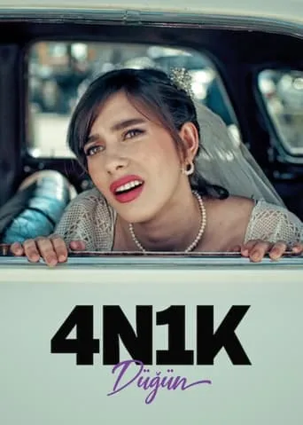 4N1K: Düğün movie poster - Rated 4.7/10