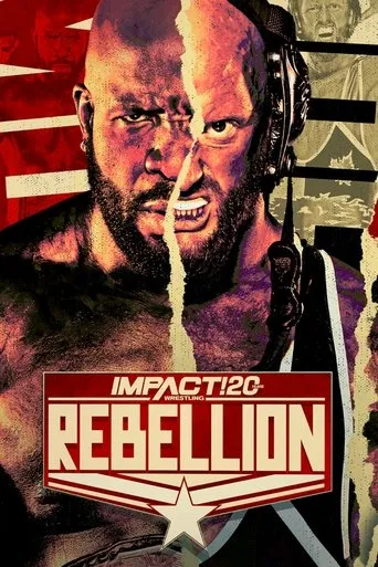 IMPACT Wrestling: Rebellion 2022 movie poster - Rated 5.5/10