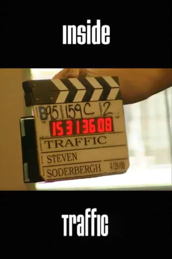 Inside Traffic: The Making of 'Traffic' movie poster - Rated 6.5/10