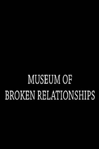 Museum of Broken Relationships movie poster - Entertainment content