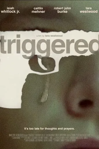 Triggered movie poster - Entertainment content