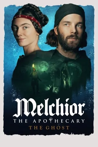 Melchior the Apothecary: The Ghost movie poster - Rated 6.2/10