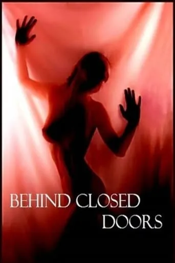 Behind Closed Doors movie poster - Rated 2/10