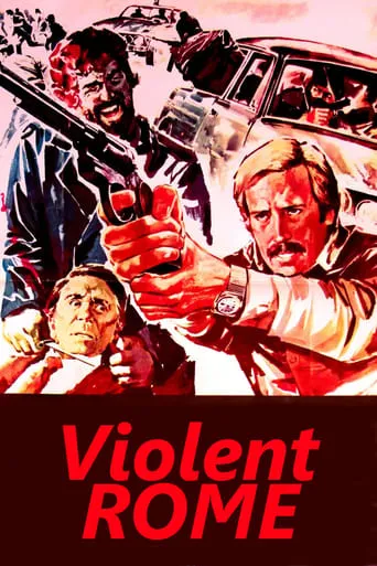 Violent Rome movie poster - Rated 6.1/10