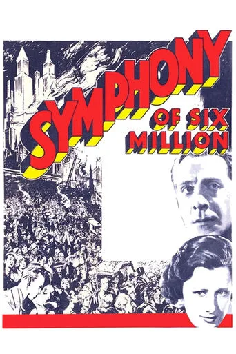 Symphony of Six Million movie poster - Rated 5.4/10