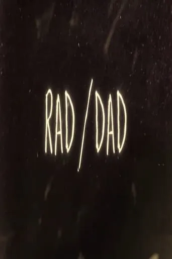 Rad/Dad movie poster - Rated 5/10