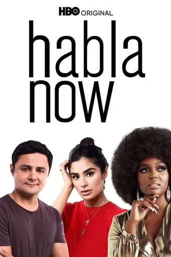 Habla Now movie poster - Rated 4.7/10