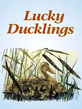 Lucky Ducklings movie poster - Entertainment content