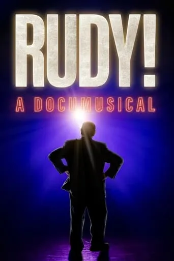 Rudy! A Documusical movie poster - Entertainment content