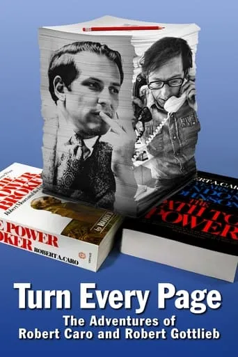 Turn Every Page - The Adventures of Robert Caro and Robert Gottlieb movie poster - Rated 6.6/10