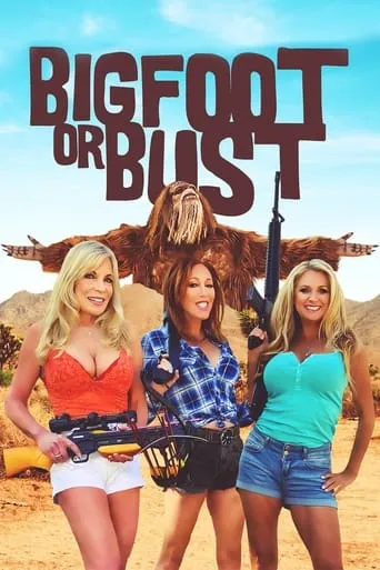 Bigfoot or Bust movie poster - Rated 2.1/10