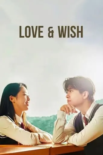 Love & Wish movie poster - Rated 6.333/10