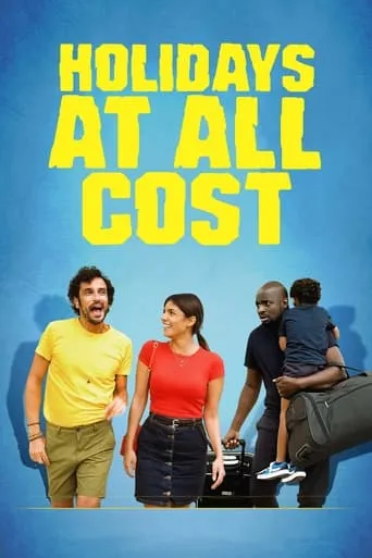 Holidays at All Cost movie poster - Rated 5.9/10