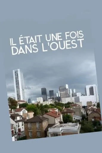 Il était une fois dans l'Ouest: le roman, noir, des Hauts-de-Seine movie poster - Entertainment content