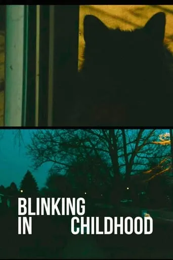 Blinking In Childhood movie poster - Entertainment content