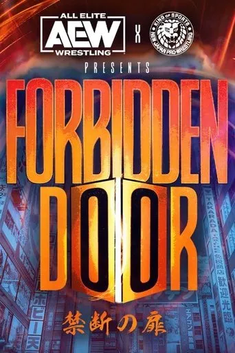AEW x NJPW Presents Forbidden Door movie poster - Rated 8.9/10