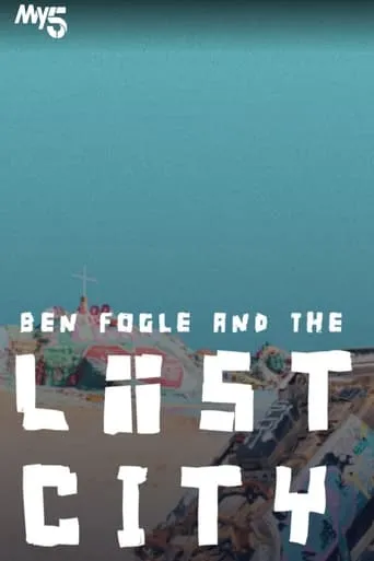 Ben Fogle: Inside the Lost City of America movie poster - Entertainment content