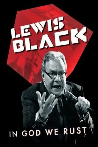 Lewis Black: In God We Rust movie poster - Rated 7.1/10