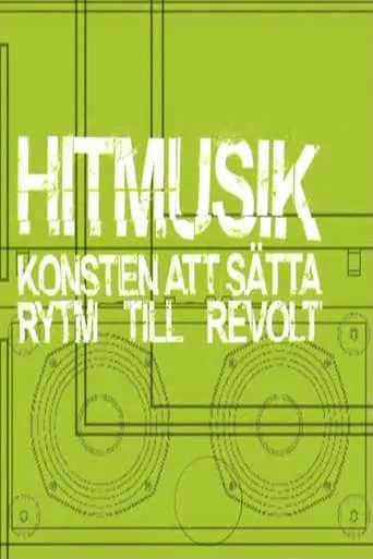 Hitmusik: Konsten att sätta rytm till revolt movie poster - Entertainment content