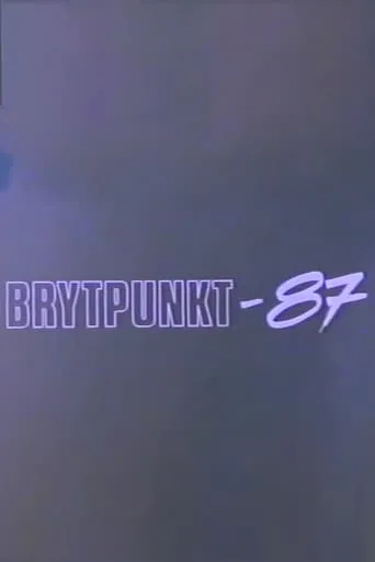 Brytpunkt-87 movie poster - Entertainment content