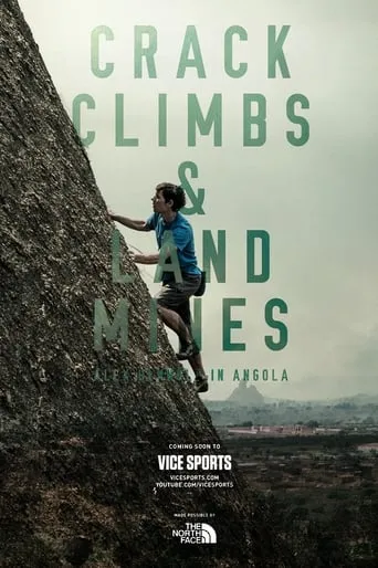 Crack Climbs and Land Mines, Alex Honnold in Angola movie poster - Rated 10/10