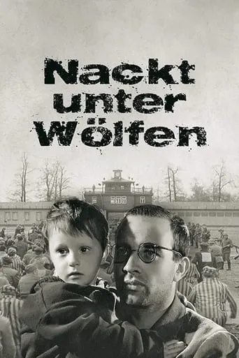 Naked Among Wolves movie poster - Entertainment content