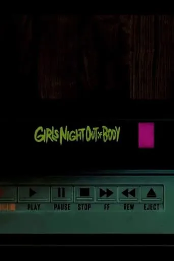 Girls' Night Out of Body movie poster - Rated 6/10
