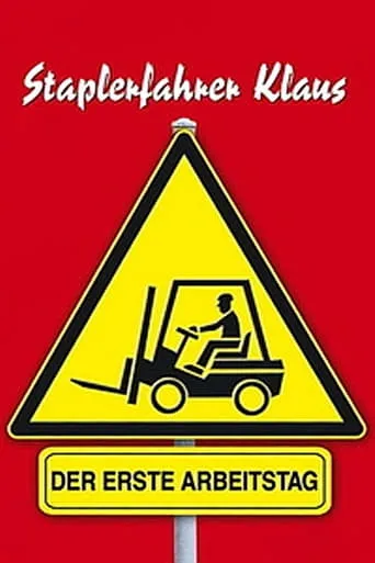 Forklift Driver Klaus: The First Day on the Job movie poster - Rated 7.713/10