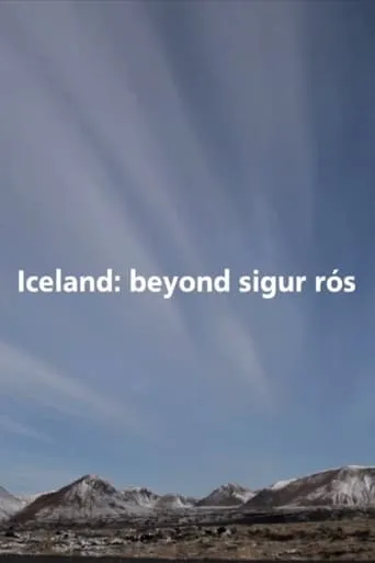 Iceland: Beyond Sigur Rós movie poster - Entertainment content