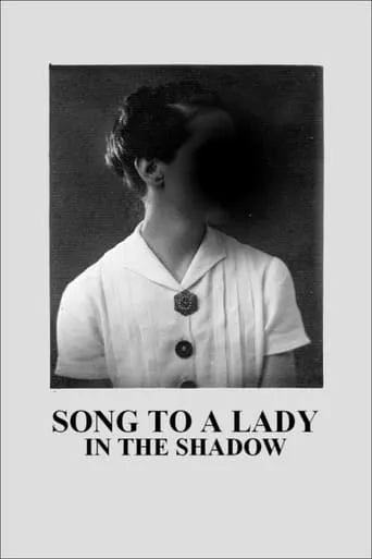 Song to a Lady in the Shadow movie poster - Rated 2/10