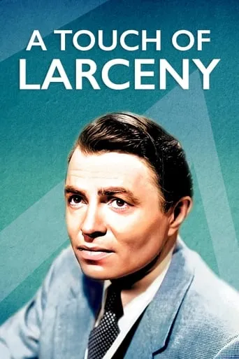 A Touch of Larceny movie poster - Rated 5.9/10