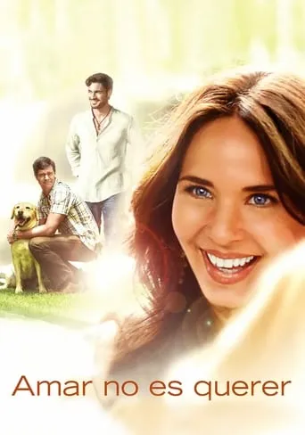 Amar no es Querer movie poster - Rated 6.5/10