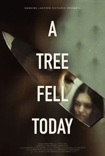 A Tree Fell Today movie poster - Entertainment content