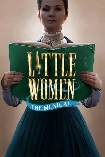 Little Women: The Musical movie poster - Rated 9/10