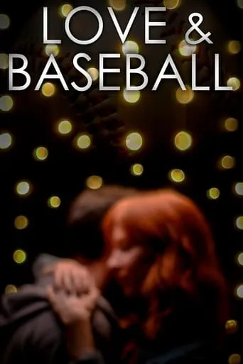 Love and Baseball movie poster - Rated 4.5/10