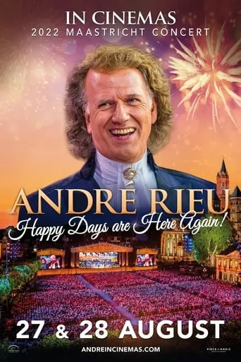 André Rieu - Happy Days are Here Again! movie poster - Entertainment content