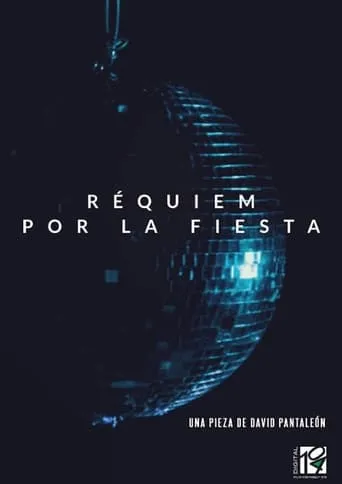 Réquiem por la fiesta movie poster - Rated 8/10