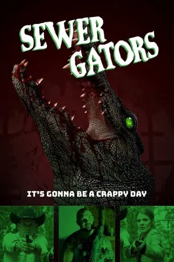 Sewer Gators movie poster - Rated 1/10