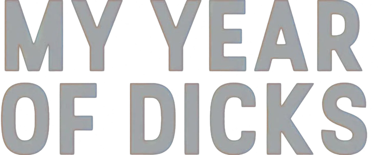 My Year of Dicks
