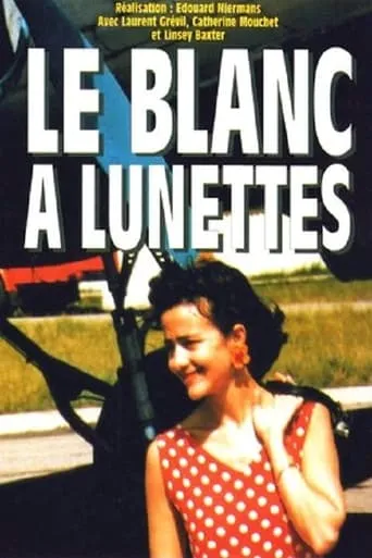 Le blanc à lunettes movie poster - Rated 1/10