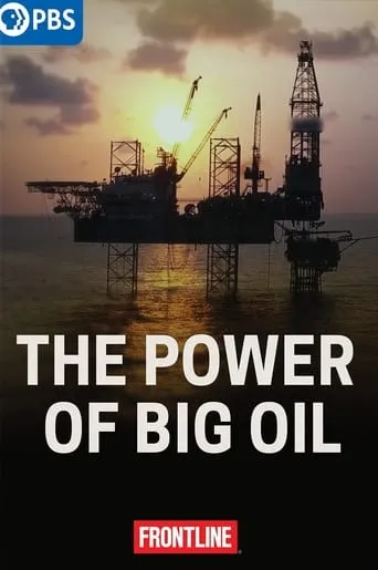 The Power of Big Oil movie poster - Entertainment content