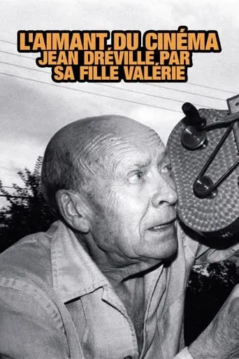 Jean Dréville, l'aimant du cinéma movie poster - Entertainment content