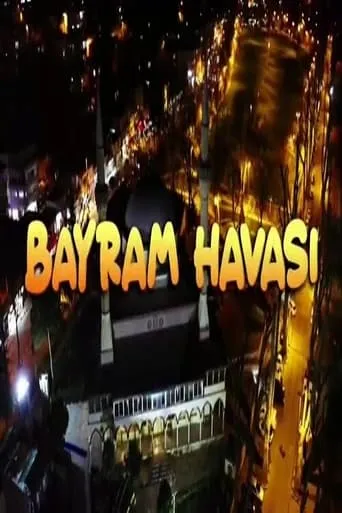 Bayram Havası movie poster - Entertainment content