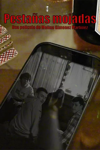 Pestañas Mojadas movie poster - Entertainment content