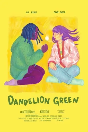 Dandelion Green movie poster - Entertainment content