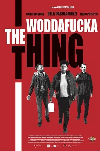 The Woddafucka Thing movie poster - Entertainment content