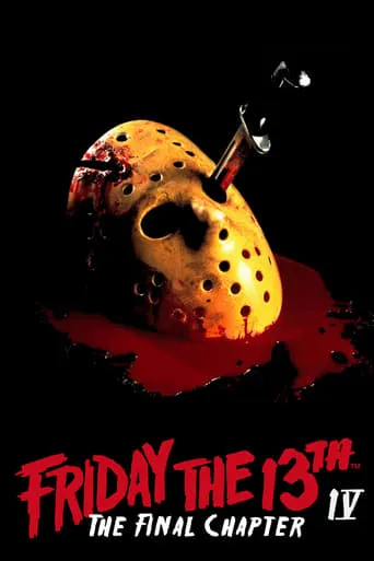 Friday the 13th: The Final Chapter movie poster - Rated 6.1/10