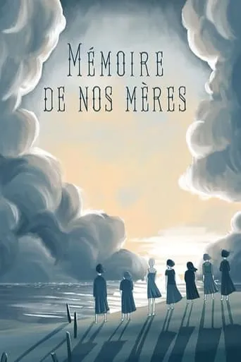 Mémoire de nos Mères movie poster - Rated 5/10