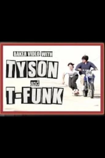 Baker Video with Tyson and T Funk movie poster - Rated 10/10